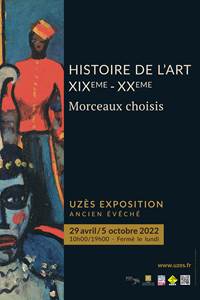Exposition - Morceaux choisis - Histoire de l'art XIXeme - XXeme